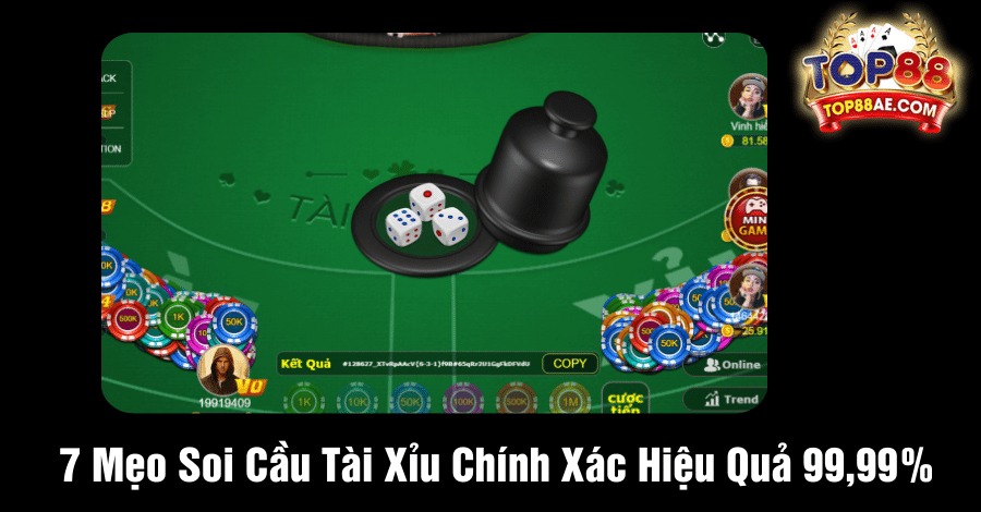 7 Mẹo Soi Cầu Tài Xỉu Chính Xác Hiệu Quả 99,99%